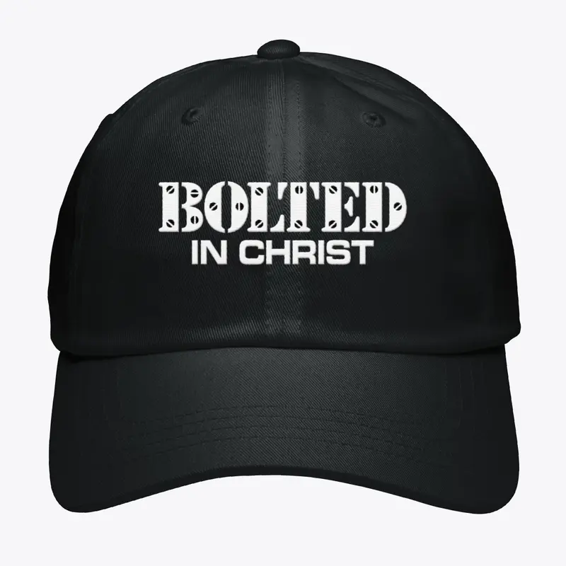 BOLTED IN CHRIST